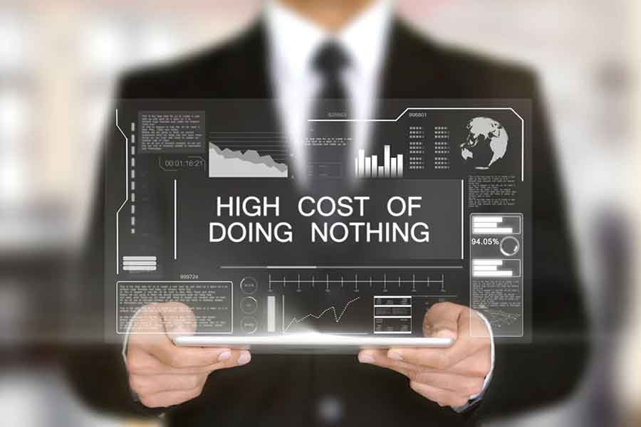 high cost of doing nothing